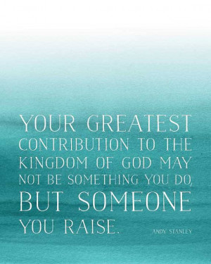 ... Quotes, Contribute Quotes, Quote Prints, Raising Daughters Quotes