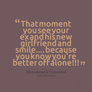 Ex Girlfriends ~ Quotes from Mel Farthing: That moment you see your ex ...
