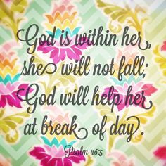 ... this verse.....thinking of my sister and praying for healing More