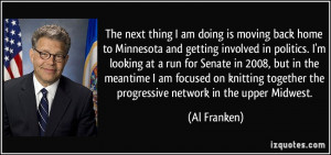 is moving back home to Minnesota and getting involved in politics. I ...