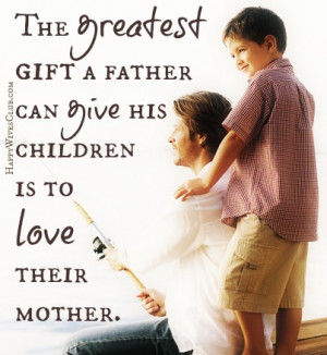 The Greatest Gift From Father to Child
