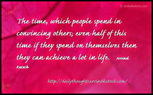the time which people spend in convincing others the time which people ...