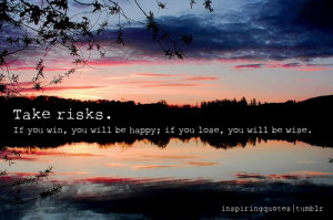 ... , nature, nice, pretty, quotes, risks, summer, sun, text, win, wise