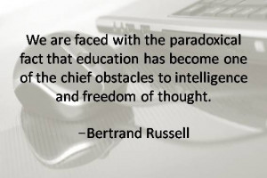 ... freedom of thought. -Bertrand Russell #Quotesabouteducation #