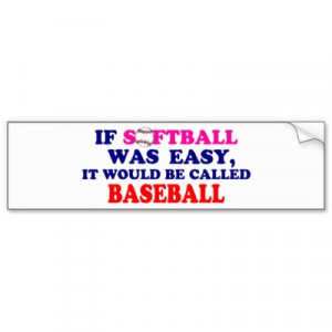 funny softball quotes when we played softball