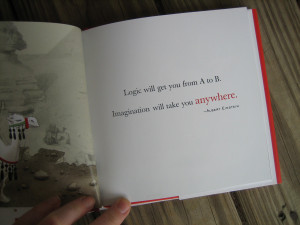... from A to B. Imagination will take you anywhere” – Albert Einstein