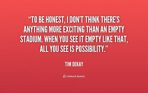 quote-Tim-DeKay-to-be-honest-i-dont-think-theres-154729.png