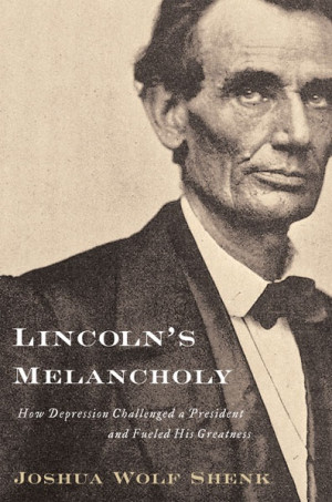 ... read documenting Abraham Lincoln's struggle with Major Depression