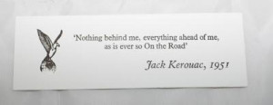 Quote: 'Nothing behind me, everything ahead of me, as is ever so On ...
