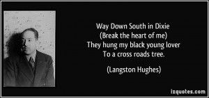 Way Down South in Dixie (Break the heart of me) They hung my black ...
