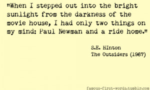 Filed under Books The Outsiders quote Famous First Words S.E. Hinton