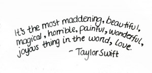 ... love, magical, most, painful, quote, quotes, taylor swift, thing