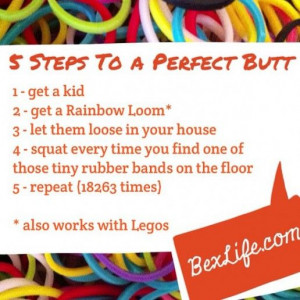 Steps to a Perfect Butt Rainbow Loom Workout