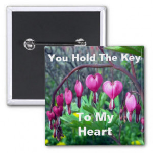 You Hold The Key To My Heart Buttons