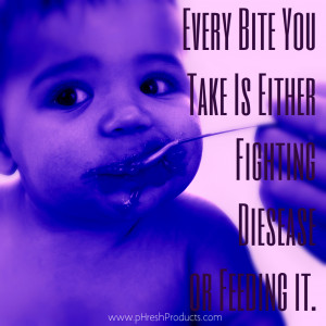 Home » Quotes » Every bite you take is either fighting disease or ...