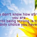 Quotes about being strong and moving on