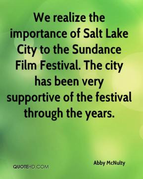 Abby McNulty - We realize the importance of Salt Lake City to the ...