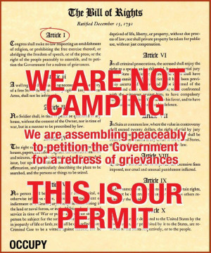 ... are not camping. Here is our permit: The Bill of Rights – Article 1