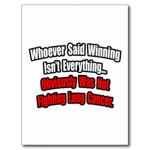 Lung Cancer Quotes Lung cancer quote postcard
