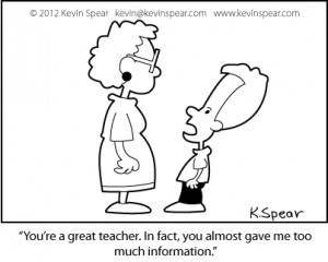 Cartoon of a teacher and a student with a big head. The student says ...