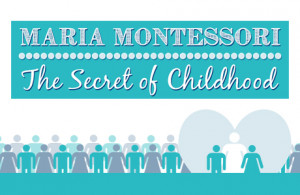 ... of Childhood: An Infographic on Maria Montessori's Well Known Work