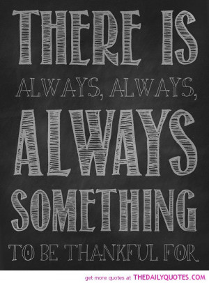 always something to be thankful for life quotes sayings pictures jpg