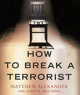How to Break a Terrorist