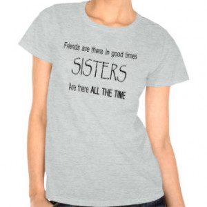 Funny Sister Sayings T-shirts & Shirts