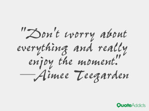 Aimee Teegarden Quotes