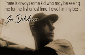 Joe DiMaggio quote
