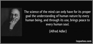 The science of the mind can only have for its proper goal the ...