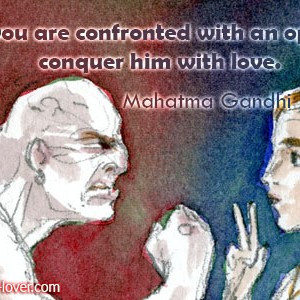 ... -an-opponent-conquer-him-with-love.Mahatma-Gandhi-quotes-300x300.jpg