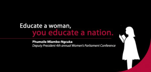 Educate a woman, you educate a nation