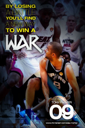 basketball quote | Tony Parker's stand about losing. #TonyParker # ...