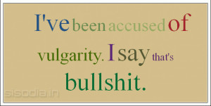 Bullshit Quotes Funny