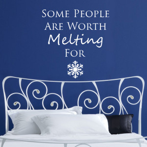 All Wall Stickers / Some People Are Worth Melting For - Frozen - Olaf ...