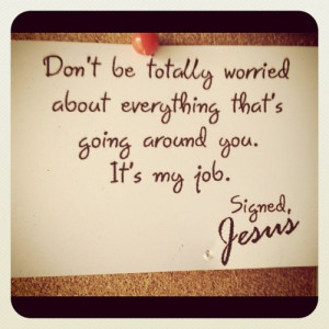 and anxious about anything. He knows that worry is counterproductive ...