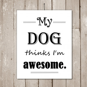 INSTANT DOWNLOAD, Funny dog quotes, Printable artwork, Cute dog quotes ...