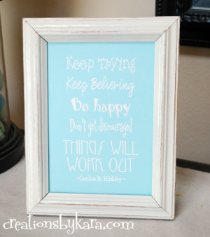 ... image was this free printable quote from my sister Kara's blog
