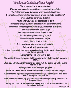 Here is a printable version of these quotes by Maya Angelou: