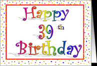 Happy 39th Birthday Card Rainbow with Confetti Border Design card ...