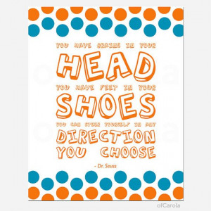 You Have Brains In Your Head Dr Seuss QUOTE Wall Art by ofCarola, $15 ...