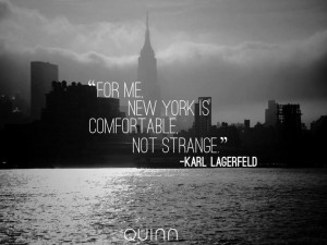 me, New York is comfortable, not strange.