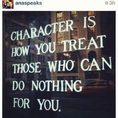How You Treat Others Quotes