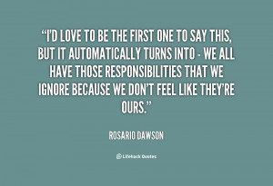 quote Rosario Dawson id love to be the first one 78769 png