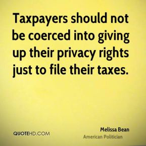 Melissa Bean - Taxpayers should not be coerced into giving up their ...