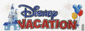 ... - Disney Collection - 3 Dimensional Stickers - Disney Vacation Title