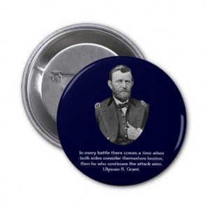 Ulysses S. Grant quotes. Pinback Buttons