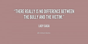 Back > Quotes For > Lady Gaga Quotes On Bullying