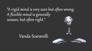 Vanda Scaravelli Yoga Quote: Flexible Mind